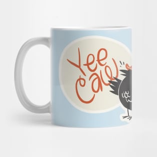 Yee Caw! Mug